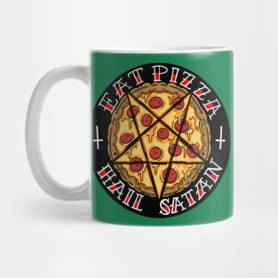 Eat pizza, hail satan! Mug